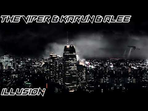 The Viper & Karun & Alee - Illusion