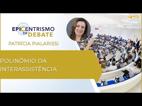 Epicentrismo em Debate 77 - Polinômio da Interassistência (Interassistenciologia)
