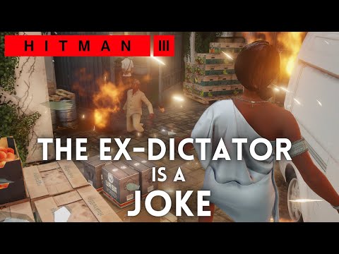 Hitman 3 - The Ex-Dictator (0:25) - Elusive Target SA