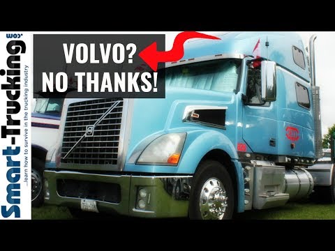 5 Reasons Why I'd Never Buy a Volvo Truck!