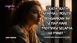 Download lagu Kata-kata Afirmasi Positif Dengarkan Ini Setiap Hari || Motivasi Hidup mp3