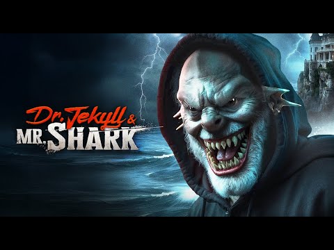 DR. JEKYLL AND MR SHARK  -  Official Trailer