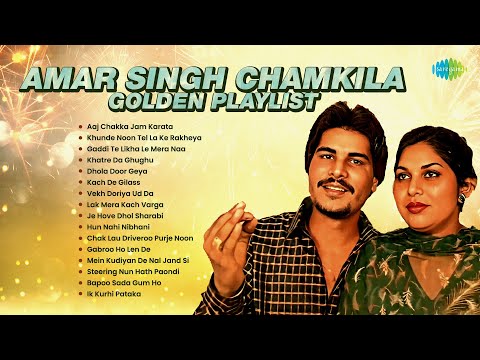 Amar Singh Chamkila: Golden Playlist | Aaj Chakka Jam Karata | Chamkila Songs | Old Punjabi Songs