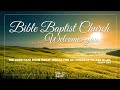 Bible Baptist Church - Grand Forks, ND Live Stream
