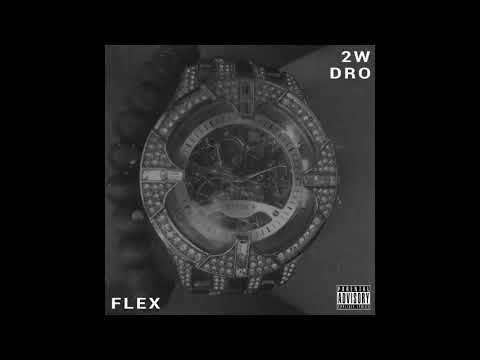 MC 2W - Flex (feat.DRO)