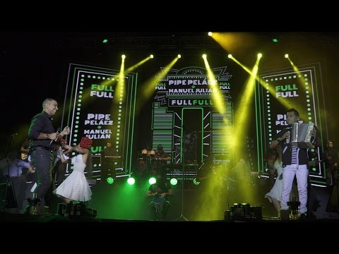 Felipe Peláez - Full Full Pipe Peláez y Manuel Julián en Vivo