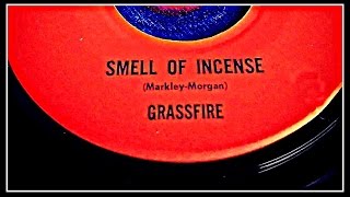 GRASSFIRE - SMELL OF INCENSE