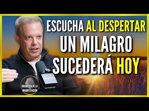 ESTA MAÑANA SUCEDERÁ UN MILAGRO INESPERADO | REPROGRAMA TU SUBCONSCIENTE AL DESPERTAR - JOE DISPENZA