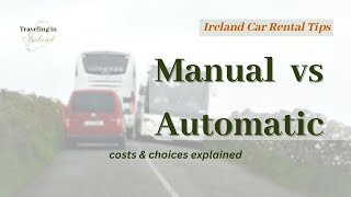 Renting a Car in Ireland: Manual vs Automatic (Shocking Cost Differenc