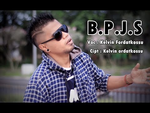 BPJS - Kelvin Fordatkossu RML (Official Music Video) 2018