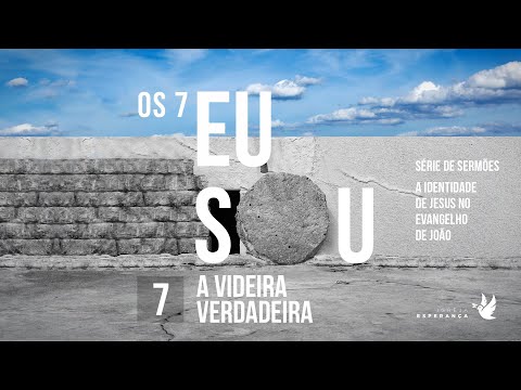 Eu Sou A Videira video