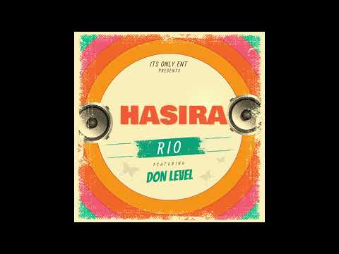 Rio ft Don Level _ Haitaki Hasira (OFFICIAL AUDIO)