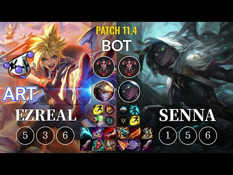 RJ Art Ezreal vs Senna Bot - KR Patch 11.4