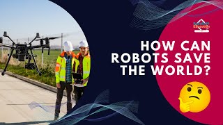 SAR Robots in Disaster | RoboRAM Education