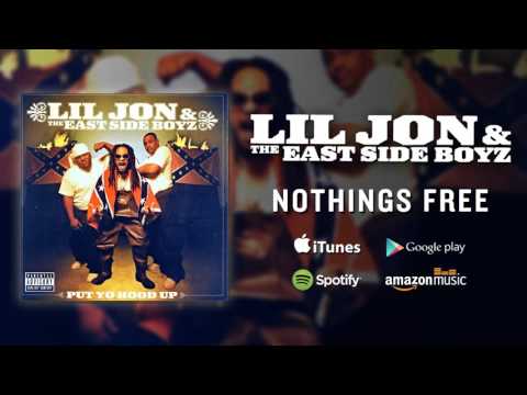 Lil Jon & The East Side Boyz - Nothings Free