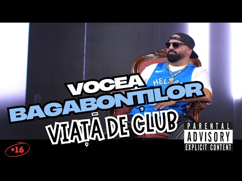 VOCEA BAGABONTILOR ❌ VIATA DE CLUB 🔴 OFICIAL VIDEO