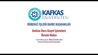 Kafkas Üniversitesi Online Ders Kayıt (Örnek Video)