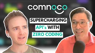 Comnoco: The Game-Changing Platform for Supercharging APIs without Coding thumbnail