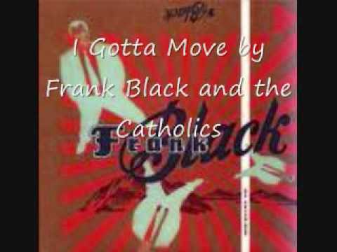 Video thumbnail for I Gotta Move