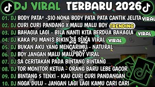 Download lagu DJ TIKTOK TERBARU 2026🎵DJ SIO NONA BODY PATA PATA CANTIK JELITA🎵DJ BOY JANGAN MALU MALU BOY mp3