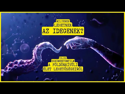 Milyenek lehetnek az idegenek? A földönkívüli élet lehetőségei - Az Univerzum rejtélyei (4K)