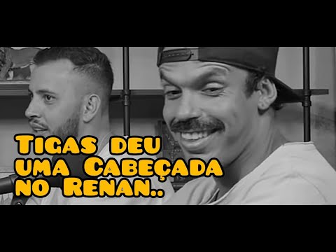Tigas da uma cabeçada no Renan..