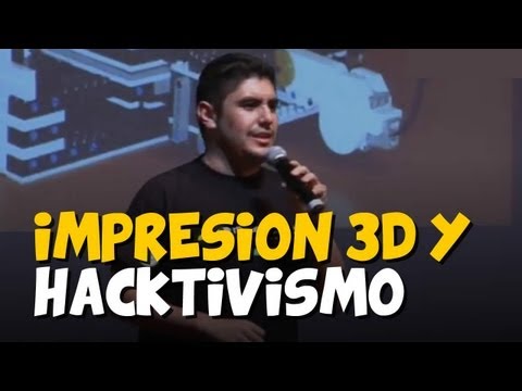 Impresión 3D, Gamification y Hacktivismo