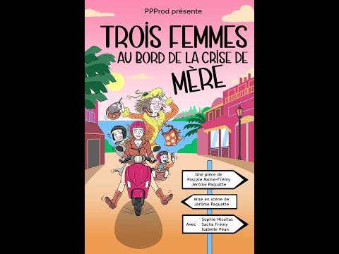 Bande annonce "Trois femmes au bord de la crise de mère"