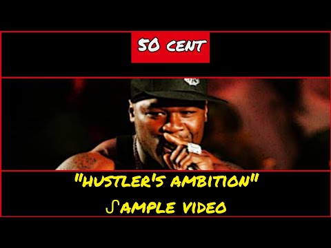 ᔑample Video: Hustler's Ambition by 50 Cent (prod. by B-Money)