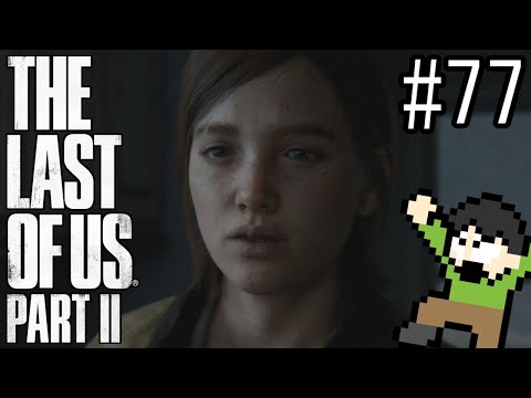 Ellie has become a demon of revenge! Last of Us 2 commentary Part 77