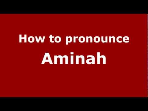 How to Pronounce Aminah - PronounceNames.com