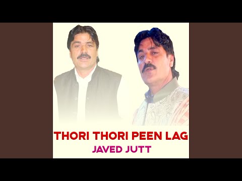 Thori Thori Peen Lag