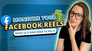 Facebook Reels Monetization: How to Get Started