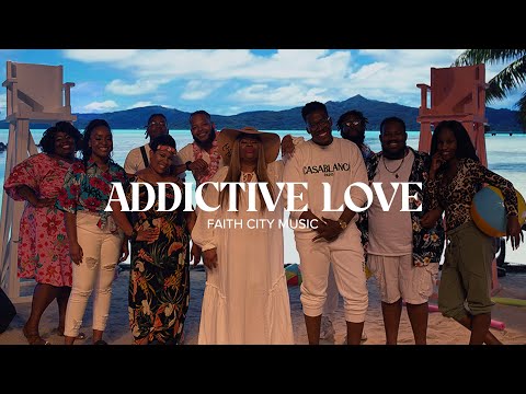 Faith City Music: Addictive Love