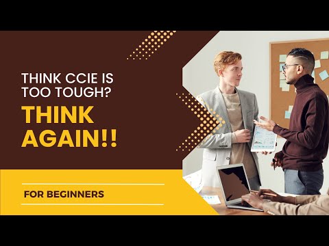 CCIE Certification for Beginners | Easy Step-by-Step Guide