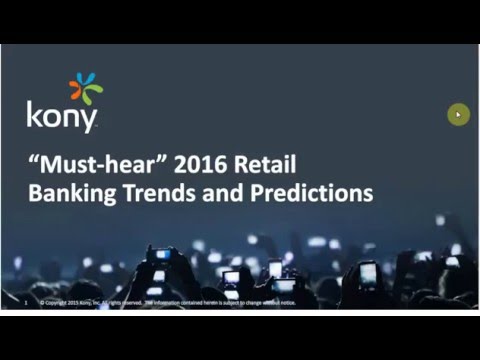 Kony Webinar   2016 Retail Banking Trends and Predictions