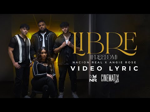 Nación Real ❌ Angie Rose @AngieRosemusik - Libre/Freedom (Video Lyric)