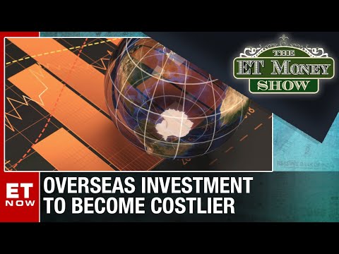 Budget Makes Overseas Investing Expensive | The ET Money Show