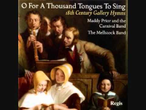 Maddy Prior and the Carnival Band - O for a Thousand Tongues to Sing