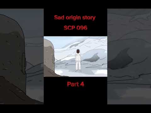 SCP 096 | Sad origin story | Part 4 | Credit to @Dr_Bob for video #scp