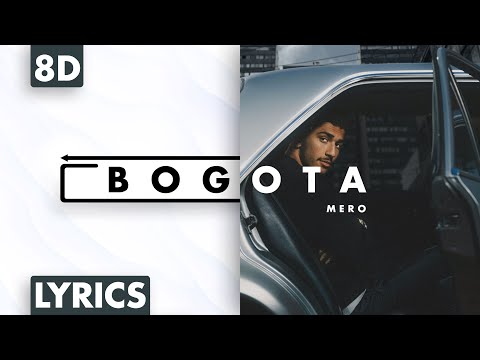 8D AUDIO | Mero - Bogota (Lyrics)