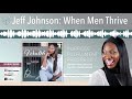 Jeff Johnson: When Men Thrive