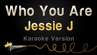 Jessie J - Who You Are (Karaoke Version)