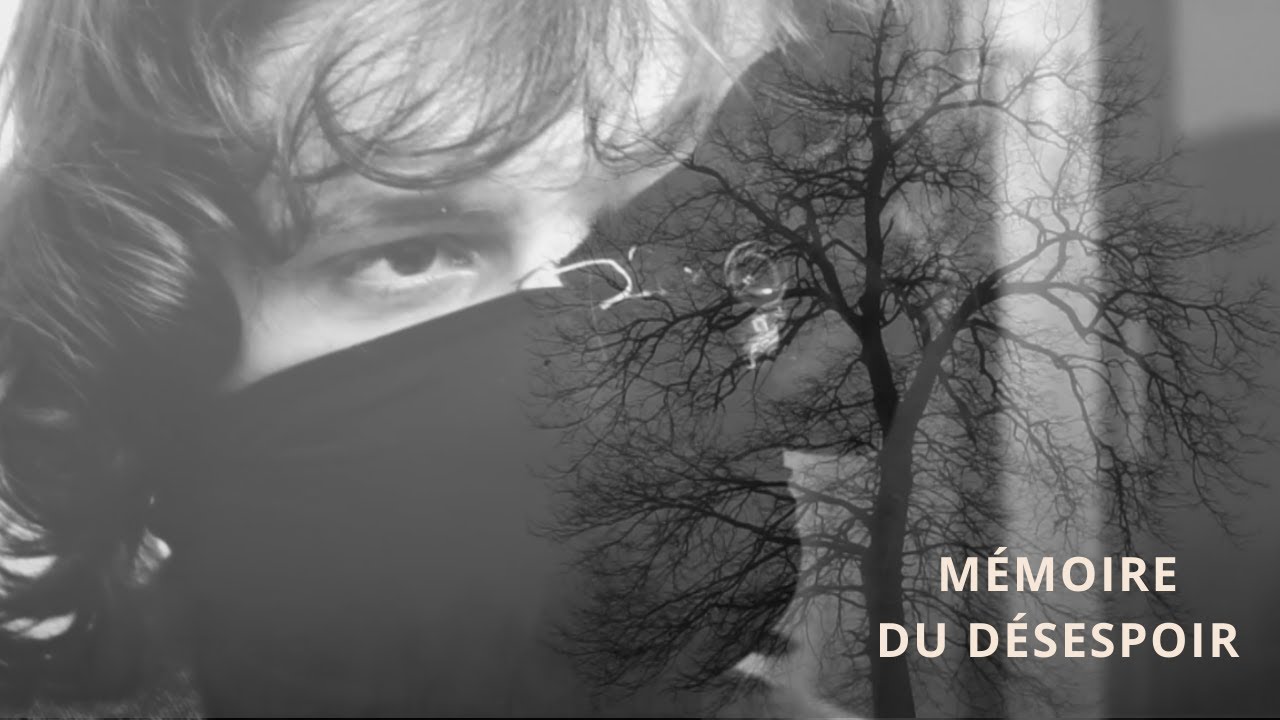Miniature de la vidéo Mémoire du Désespoir (2022) du film Mémoire du Désespoir