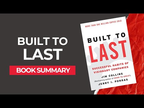 Built to Last by Jim Collins – Book Summary