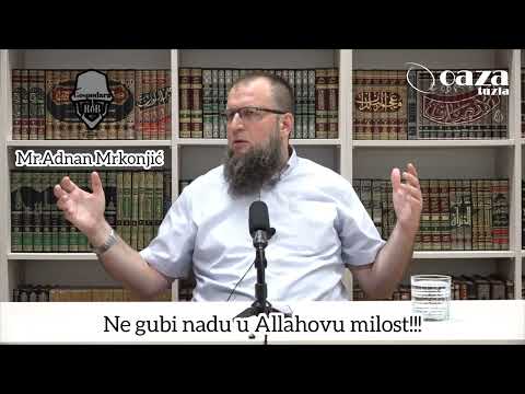 Ne gubi nadu u Allahovu milost