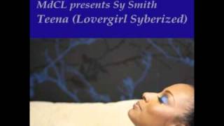 Teena (Lovergirl Syberized) - Mark de Clive-Lowe Presents Sy Smith