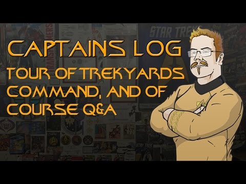 Captains Log - Stardate: 201602.23  - tour of Trekyards Command and Q&A