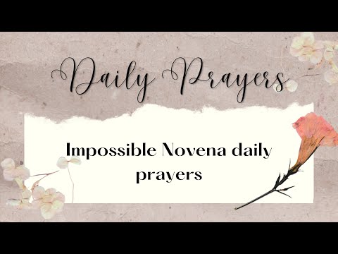 Impossible Novena Daily Prayers