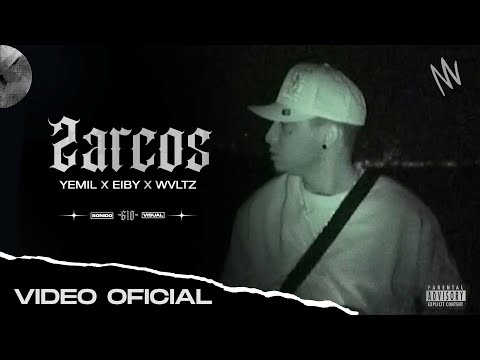 ZARCOS (Video Oficial) - Wvltz, @Yemil, @EibyMusica| PER610CIA